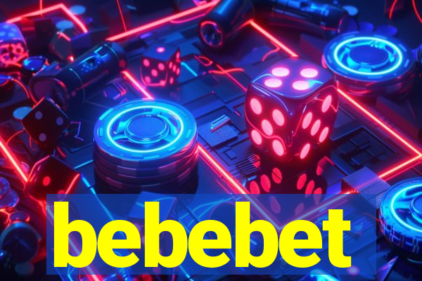 bebebet
