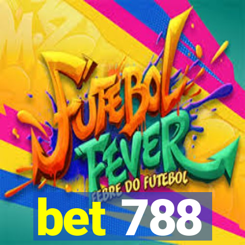 bet 788