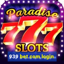 939 bet.com login