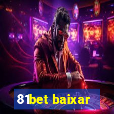 81bet baixar