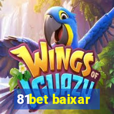 81bet baixar