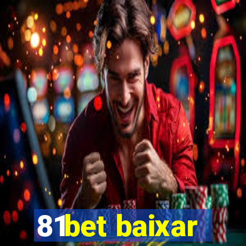 81bet baixar
