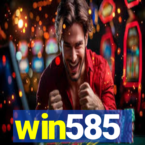 win585