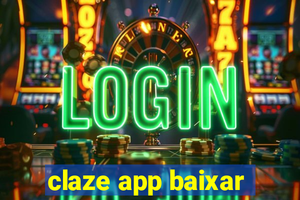 claze app baixar