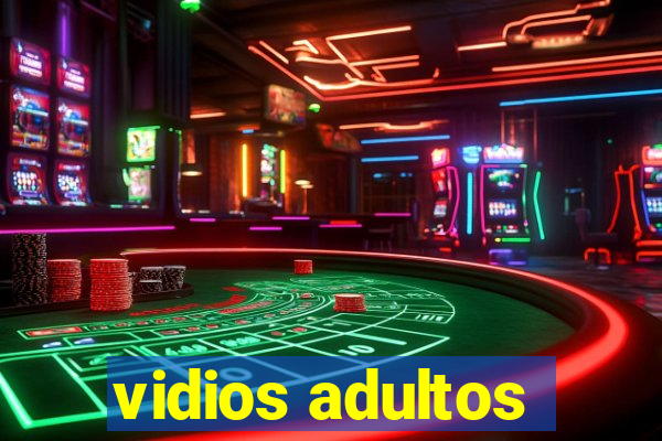 vidios adultos