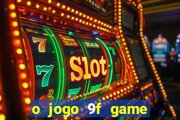 o jogo 9f game paga mesmo