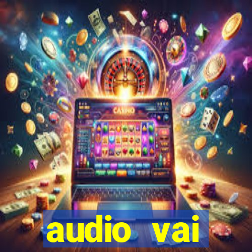 audio vai corinthians whatsapp