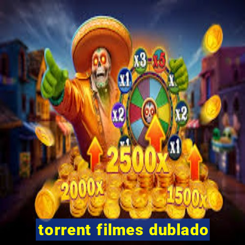 torrent filmes dublado