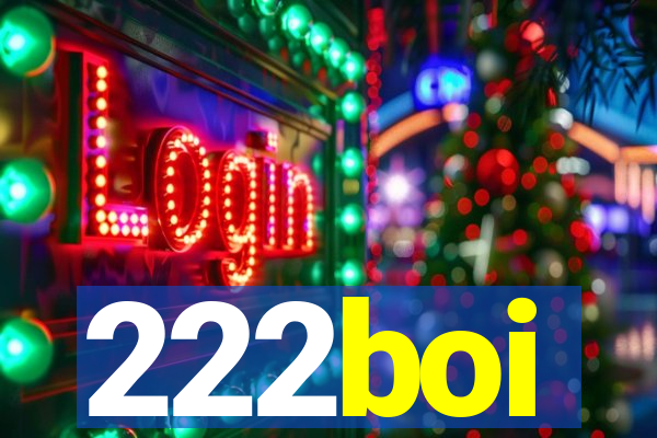 222boi