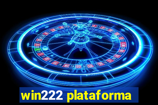win222 plataforma