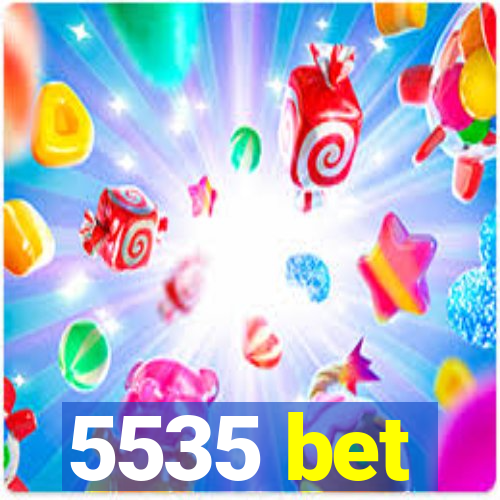5535 bet