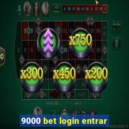 9000 bet login entrar