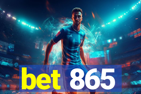 bet 865