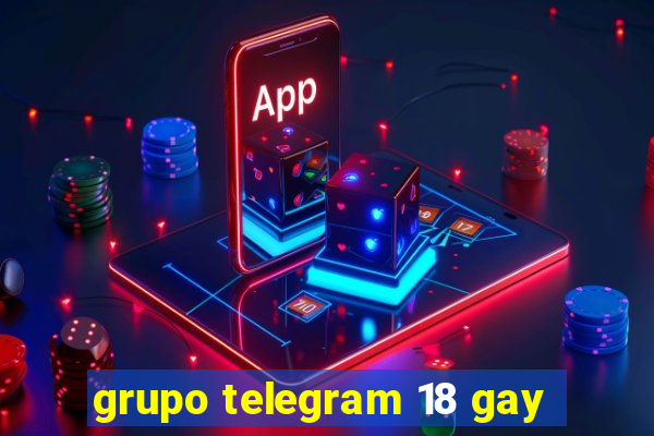 grupo telegram 18 gay