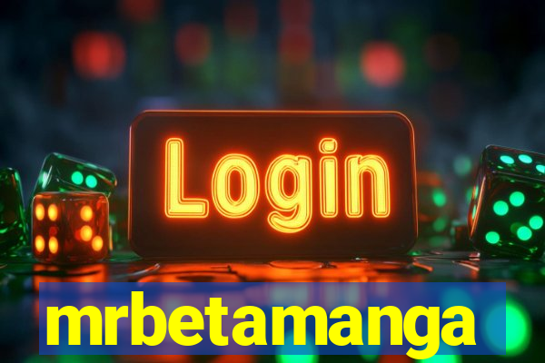mrbetamanga