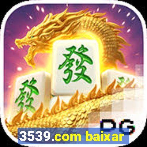 3539.com baixar