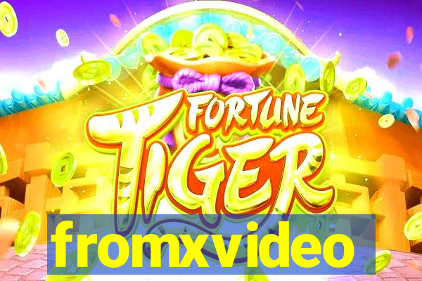 fromxvideo