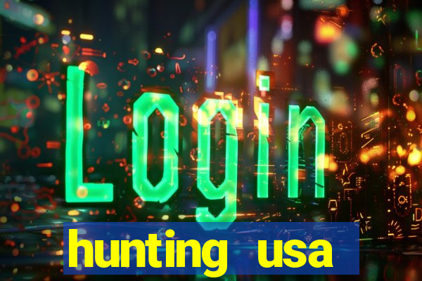 hunting usa dinheiro infinito