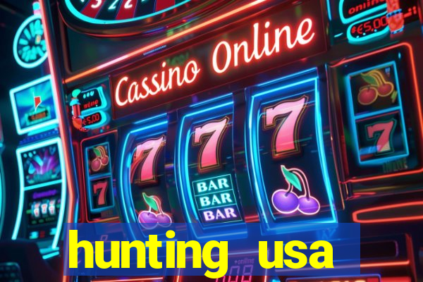 hunting usa dinheiro infinito