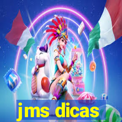 jms dicas