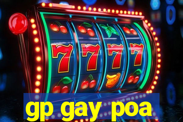 gp gay poa