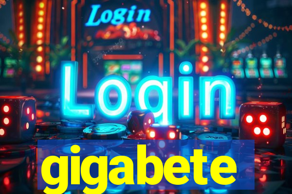 gigabete