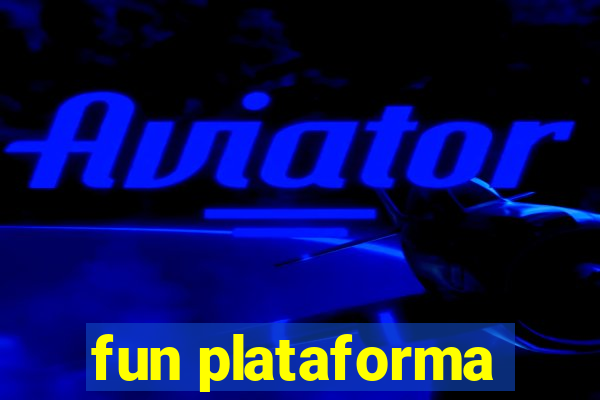 fun plataforma