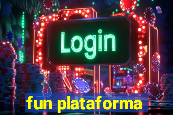 fun plataforma