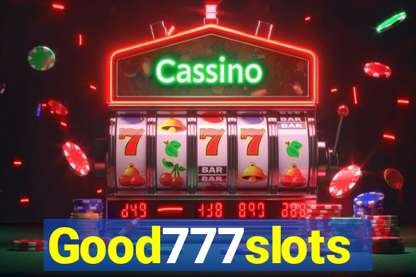Good777slots