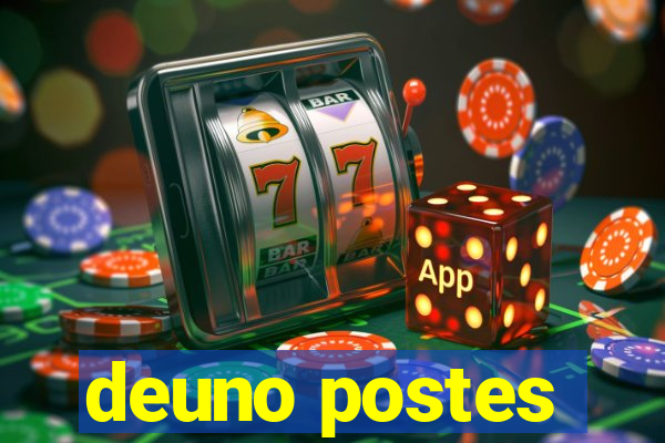 deuno postes