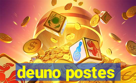 deuno postes