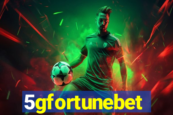 5gfortunebet