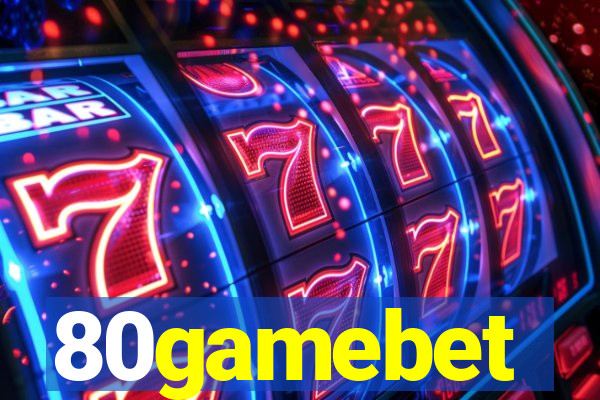 80gamebet