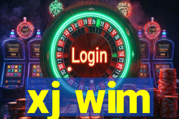 xj wim
