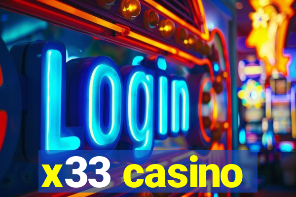 x33 casino