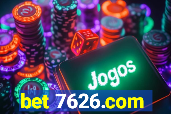 bet 7626.com