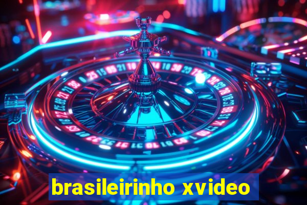 brasileirinho xvideo
