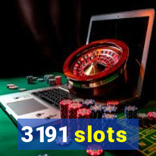 3191 slots