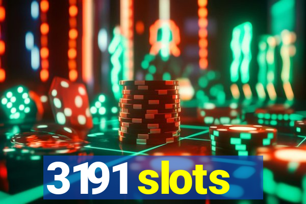 3191 slots
