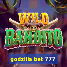 godzilla bet 777