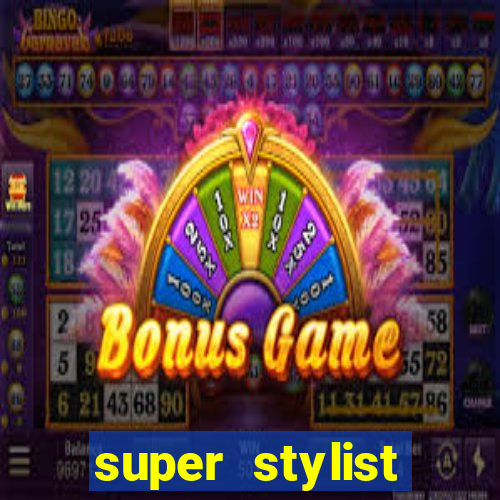 super stylist dinheiro e diamante infinito ios