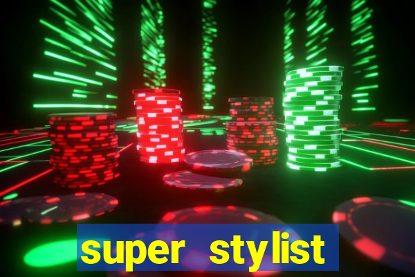 super stylist dinheiro e diamante infinito ios