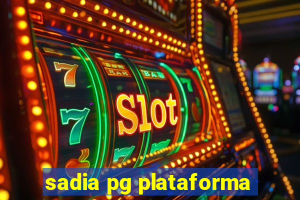 sadia pg plataforma