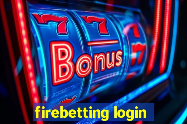 firebetting login
