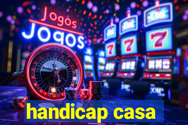 handicap casa