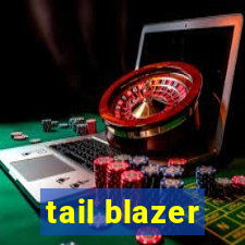 tail blazer