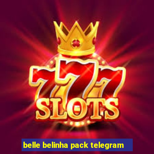 belle belinha pack telegram