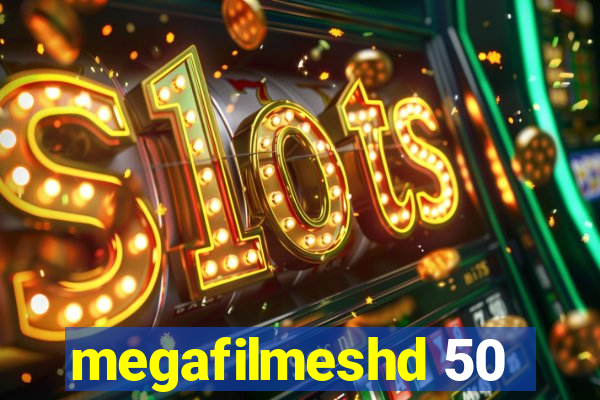 megafilmeshd 50