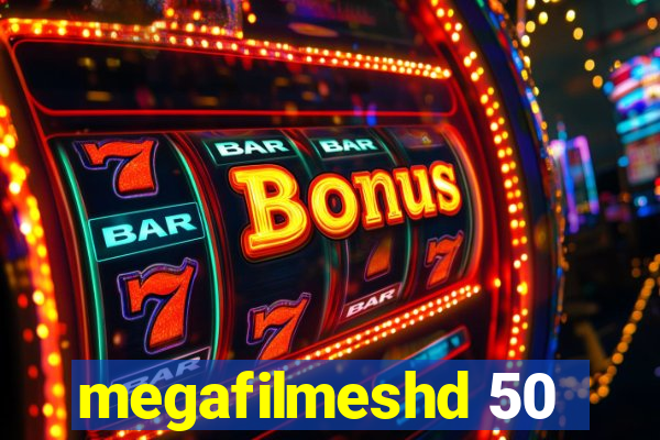 megafilmeshd 50
