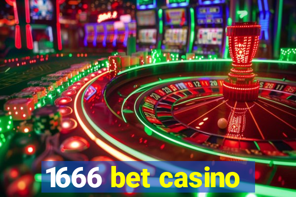 1666 bet casino